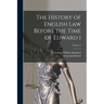 The History of English Law Before the Time of Edward I; Volume 2
