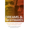 Dreams and Nightmares: Martin Luther King Jr., Malcolm X, and the Struggle for Black Equality in America