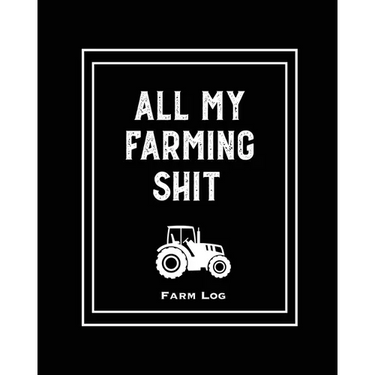 Farm Log: Farmers Record Keeping Book, Livestock Inventory Pages Logbook, Income & Expense Ledger, Equipment Maintenance & Repair Organizer, Farming J