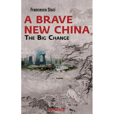A Brave New China. The big Change