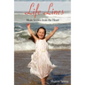 Life Lines: More Stories from the Heart