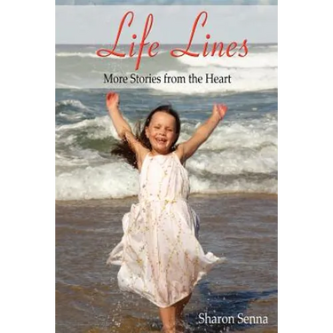 Life Lines: More Stories from the Heart