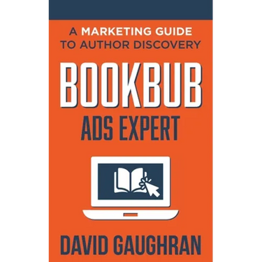 BookBub Ads Expert: A Marketing Guide to Author Discovery