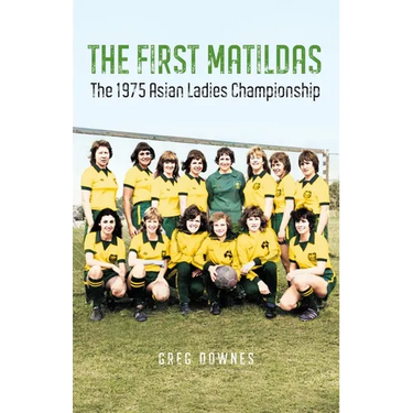 The First Matildas: The 1975 Asian Ladies Championship