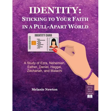 Identity-Sticking to Your Faith in a Pull-Apart World: A Study of Ezra, Nehemiah, Esther, Daniel, Haggai, Zechariah, and Malachi