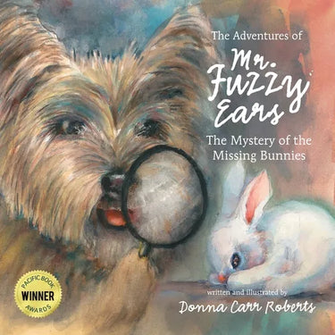 The Adventures of Mr. Fuzzy Ears: Mystery of the Missing Bunnies