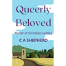 Queerly Beloved: Murder at the Lesbian Wedding