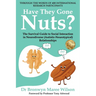 Have they Gone Nuts?: The Survival Guide to Social Interaction in Neurodiverse (Autistic- Neurotypical) Relationships