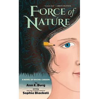 Force of Nature: A Novel of Rachel Carson