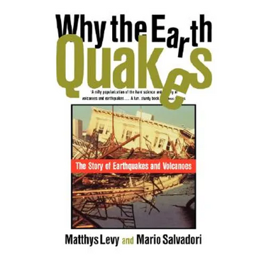 Why the Earth Quakes