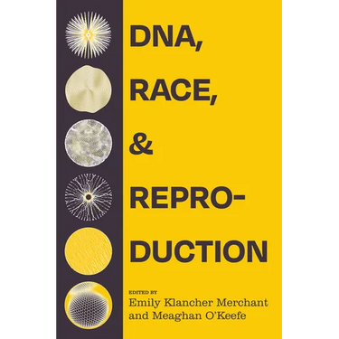 Dna, Race, and Reproduction