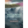 Masculinities in Text and Teaching