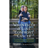 When Faith and Love Confront Cancer