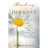 Healing in the Journey: Living Life with Complex Regional Pain Syndrome