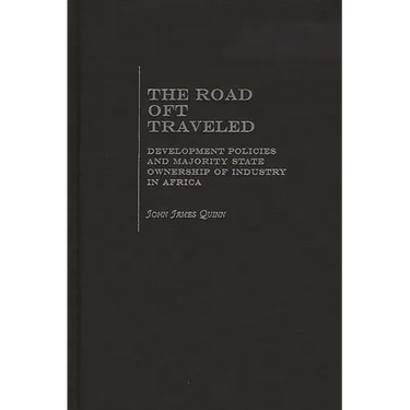 The Road Oft Traveled: Development Policies and Majority State Ownership of Industry in Africa