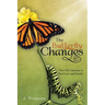 The Butterfly Changes: One Girl's Journey to Find Love and Family