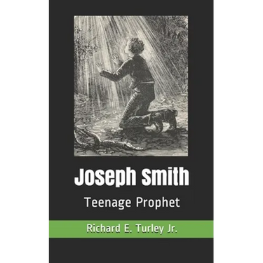 Joseph Smith: Teenage Prophet