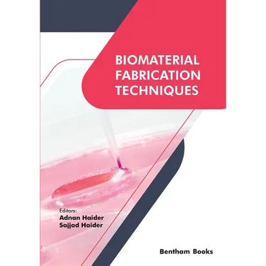 Biomaterial Fabrication Techniques