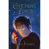 Catching Epics