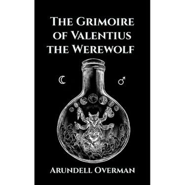 The Grimoire of Valentius the Werewolf