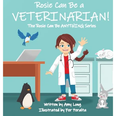 Rosie Can Be a Veterinarian!