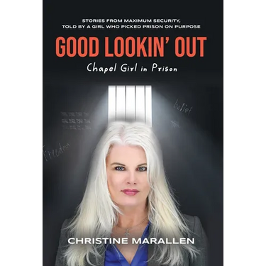 Good Lookin' Out: Chapel Girl in Prison
