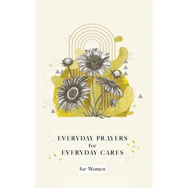 Everyday Prayers for Everyday Cares for Women