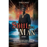 Soul of A Man (Edition II): A Collection of Short Stories, Poetry, and the Story Based on Poignant Screenplay: Souls of Black Men