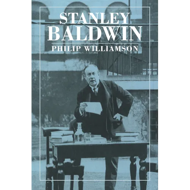 Stanley Baldwin: Conservative Leadership and National Values