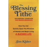 The Blessing And The Tithe: The Scriptual Connection That Brings Abundance