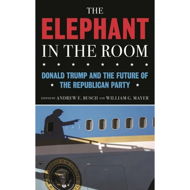 The Elephant in the Room: Donald Trump and the Future of the Republican Party