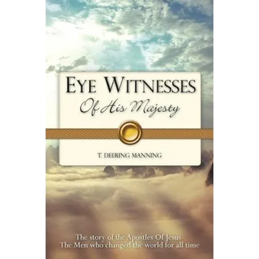 EYE WITNESSES Of His Majesty