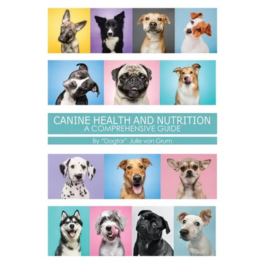 Canine Health and Nutrition a Comprehensive Guide