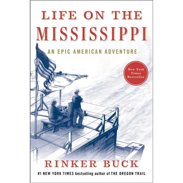 Life on the Mississippi: An Epic American Adventure