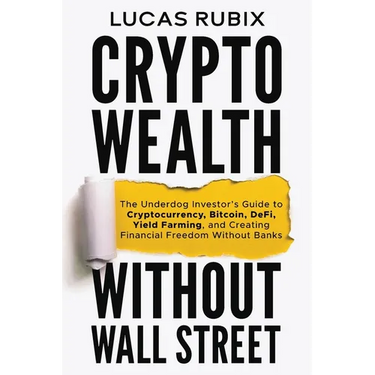 Crypto Wealth Without Wall Street