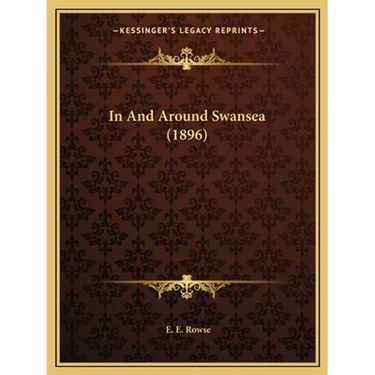 In And Around Swansea (1896)