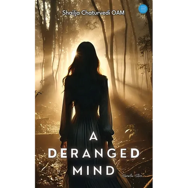 A Deranged Mind