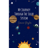 My Journey Through The Solar System