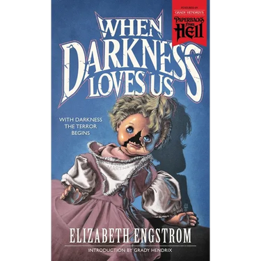 When Darkness Loves Us (Paperbacks from Hell)