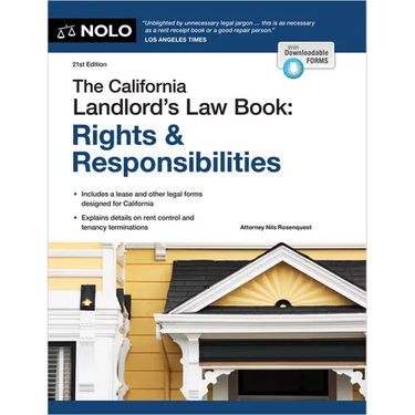 The California Landlord's Law Book: Rights & Responsibilities