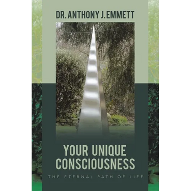 Your Unique Consciousness: The Eternal Path of Life
