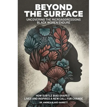Beyond The Surface: Uncovering The Microaggressions Black Women Endure: The