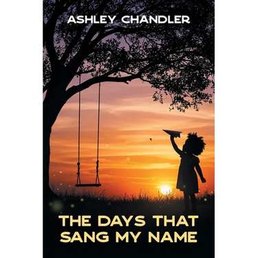 The Days That Sang My Name