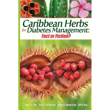 Caribbean Herbs for Diabetes Management: Fact or Fiction?