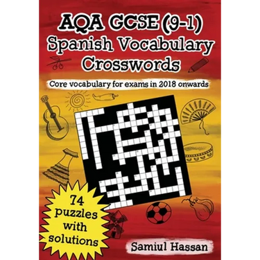 AQA GCSE (9-1) Spanish Vocabulary Crosswords: 74 crossword puzzles covering core vocabulary for exams in 2018 onwards