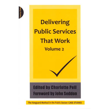 Delivering Public Services That Work Volume 2