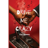 Drive Me Crazy
