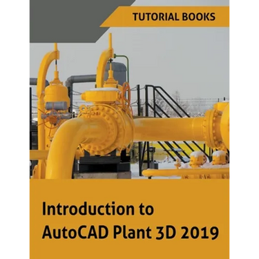 Introduction to AutoCAD Plant 3D 2019