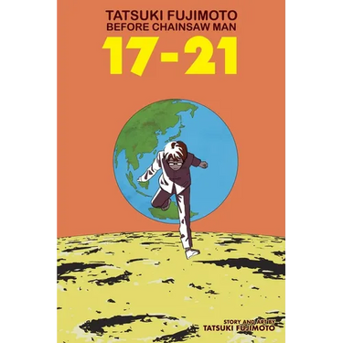 Tatsuki Fujimoto Before Chainsaw Man: 17-21