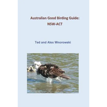 Australian Good Birding Guide: Nsw-ACT